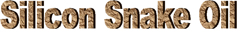 Silicon Snake Oil