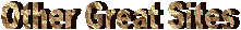 Other Great Sites