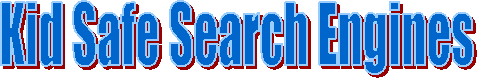 Kid Safe Search Engines
