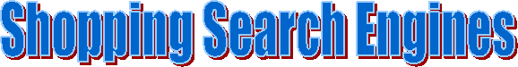 Shopping Search Engines