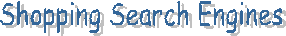 Shopping Search Engines