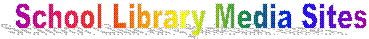 School Library Media Sites