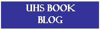 Text Box: UHS BOOK 
Blog
