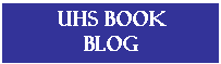 Text Box: UHS BOOK 
Blog
