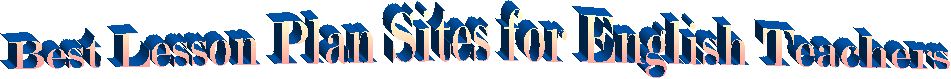 Best Lesson Plan Sites for English Teachers