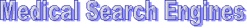 Medical Search Engines