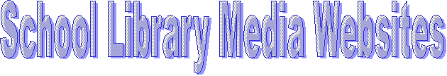 School Library Media Websites
