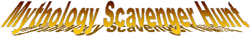 Mythology Scavenger Hunt