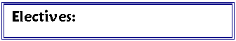 Text Box: Electives:

