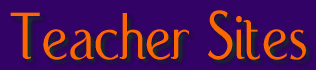 Teacher Sites